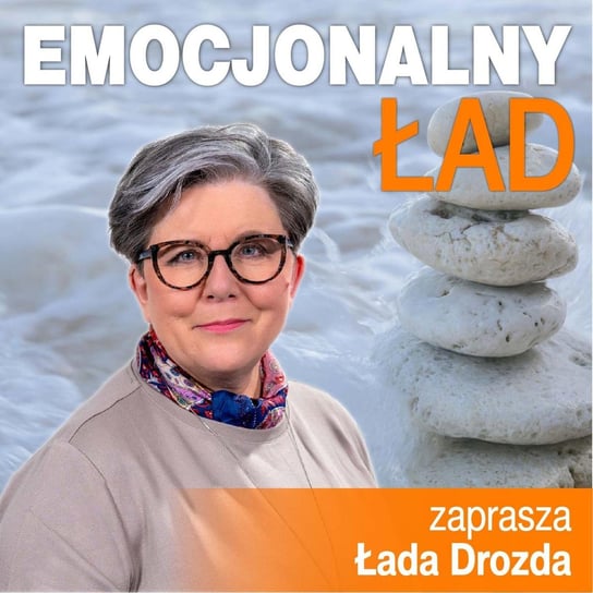 #17 Pasja - Emocjonalny ład - podcast Drozda Łada