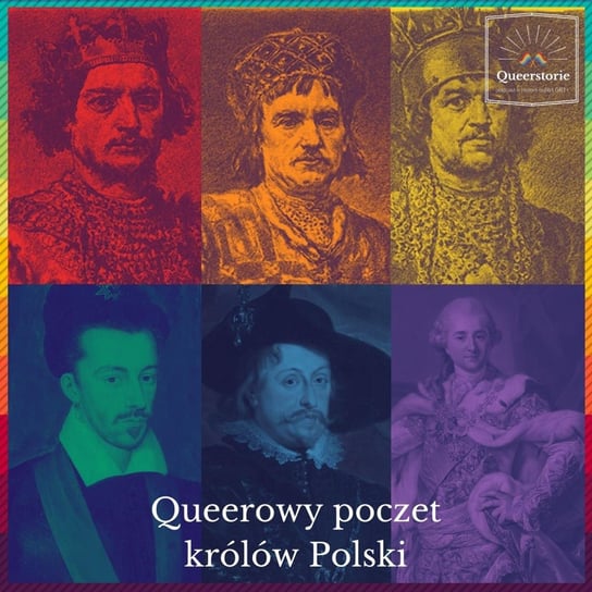 #17 Queerowy poczet królów Polski - Queerstorie - podcast Opracowanie zbiorowe