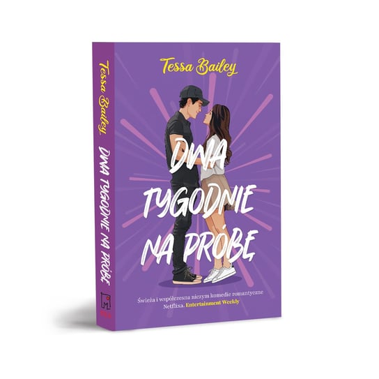 Dwa tygodnie na próbę - Tessa Bailey | Książka w Empik