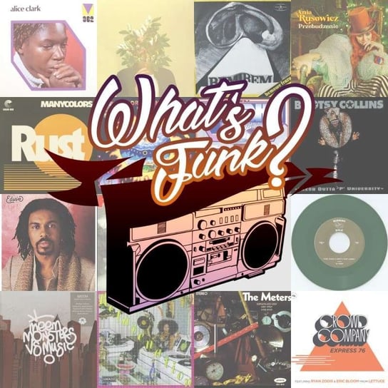 #177 What’s Funk? 1.11.2019 - Joy - What’s Funk? - podcast Radio Kampus, Warszawski Funk
