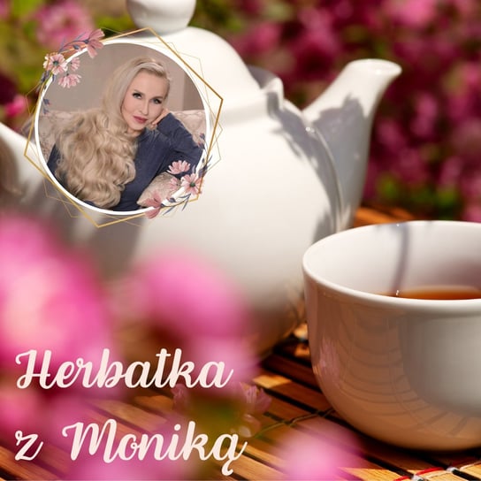 #178 LIVE | Herbatka z Moniką nr 39 | Podcast, Pogadanki, Komentarze, Aktualności | Monika Cichocka - Monika Cichocka Wysoka Świadomość - podcast Cichocka Monika