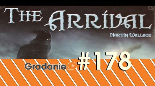 #178 The Arrival - Gradanie - podcast Opracowanie zbiorowe