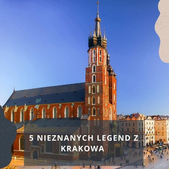 #18 5 nieznanych legend z Krakowa - Legendy i klechdy polskie - podcast Zakrzewski Marcin