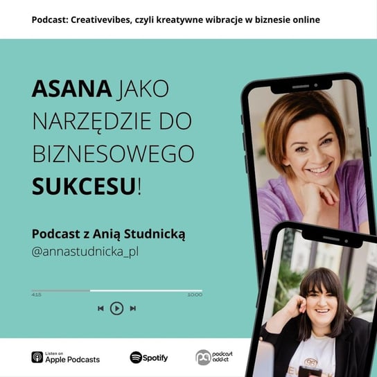 #18 Asana jako narzędzie do biznesowego sukcesu rozmowa z Anią Studnicką Kryger Joanna