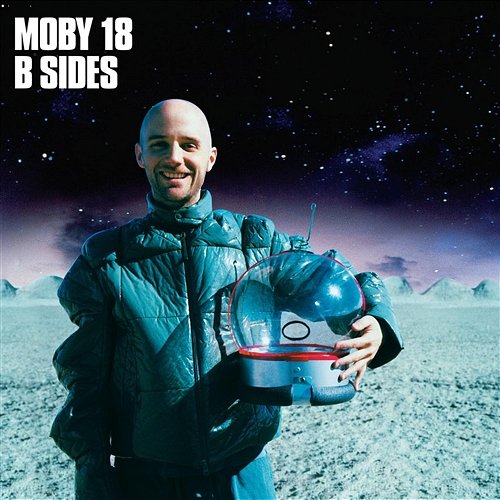 18 - B Sides Moby