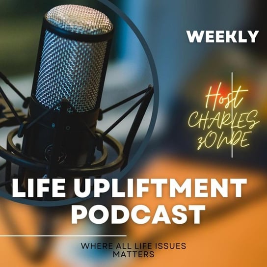 #18 Dealing with rejection - Life Upliftment Podcast - podcast Charles Zonde