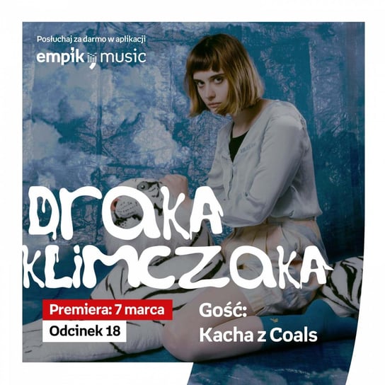 #18 Gość: Kacha z Coals- Draka Klimczaka - podcast - audiobook Klimczak Paweł