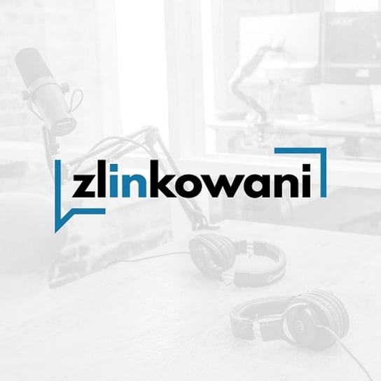 #18 Grażyna Wolszczak - Zlinkowani - podcast Karwasz Szymon