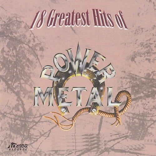 18 Greatest Hits Of Power Metal Power Metal