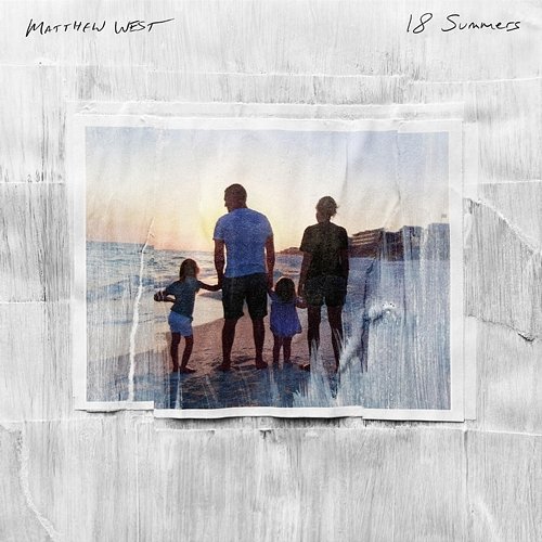 18 Summers Matthew West