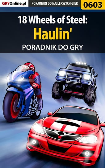 18 Wheels of Steel: Haulin' - poradnik do gry Surowiec Paweł PaZur76