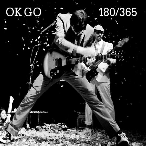 180/365 OK Go