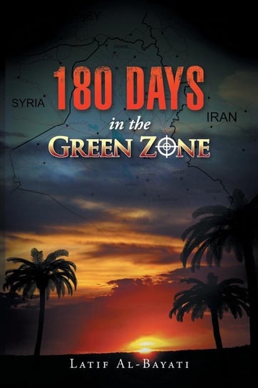 180 Days in the Green Zone Al-Bayati Latif