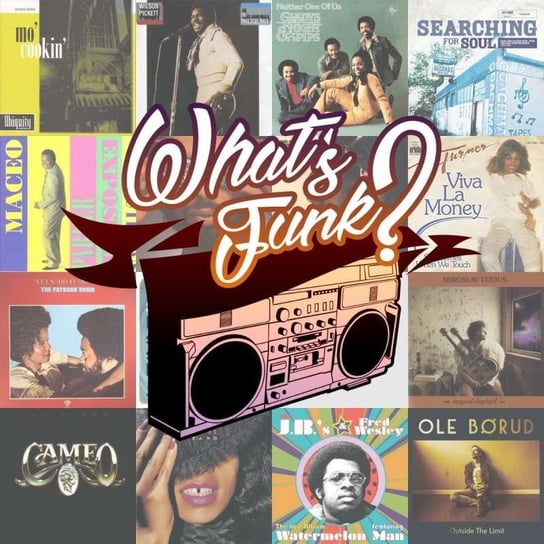 #181 What’s Funk? 29.11.2019 - Funkier Than a Mosquito's Tweeter - What’s Funk? - podcast Radio Kampus, Warszawski Funk