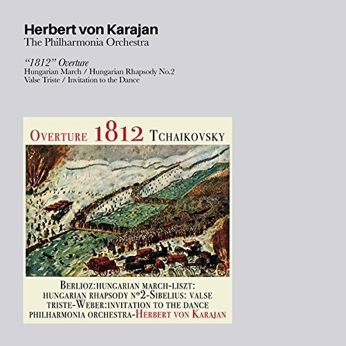 '1812' Overture / Hungarian March / Hungarian Rhapsody #2/ Valse Triste / Invitation To Dance Von Karajan Herbert