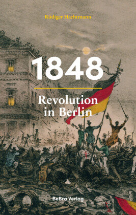 1848 Berlin Edition im bebra verlag