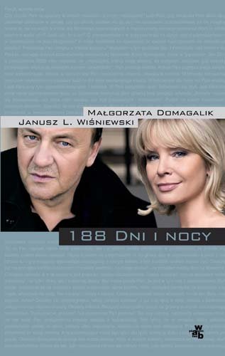 188 dni i nocy Wiśniewski Janusz L., Domagalik Małgorzata