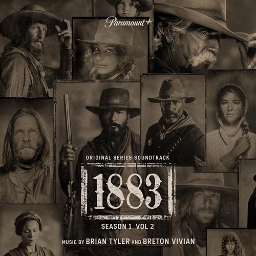 1883: Season 1, Vol. 2 (Original Series Soundtrack) Brian Tyler & Breton Vivian
