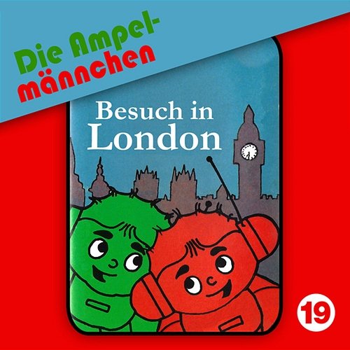 19: Besuch in London Die Ampelmännchen