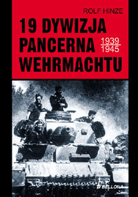 19 Dywizja Pancerna Wehrmachtu Hinze Rolf