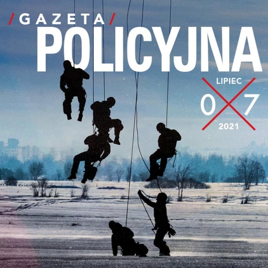 #19 Gazeta Policyjna - 07.2021 Opracowanie zbiorowe