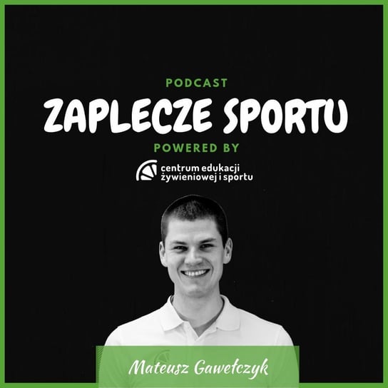 #19 Marcin Gandyk - Zaplecze sportu - podcast Gawełczyk Mateusz