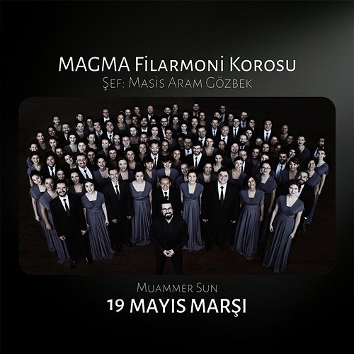 19 Mayıs Marşı (Sanal Koro) Muammer Sun, Masis Aram Gözbek, MAGMA Filarmoni Korosu