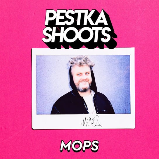 #19 Mops (Grześ Klepaczka) - Pestka Shoots - podcast Pestka Maciej