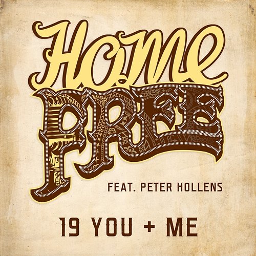 19 You + Me Home Free feat. Peter Hollens