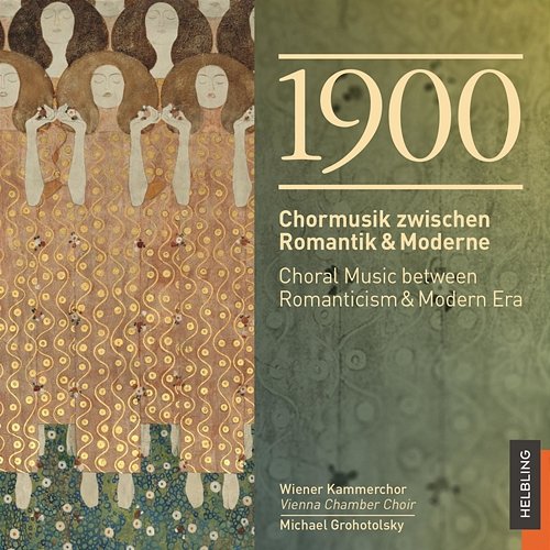 1900 Chormusik zwischen Romantik & Moderne / Choral Music between Romanticism & Modern Era Wiener Kammerchor