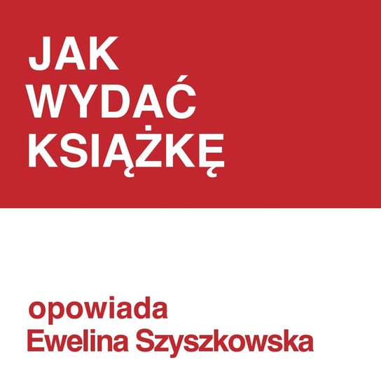 #191 Jak wydać książkę? - opowiada Ewelina Szyszkowska - ZNAK - LITERA - CZŁOWIEK - podcast Piotrowski Marcin