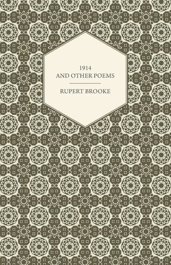 1914 and Other Poems Brooke Rupert