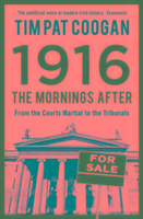 1916: The Mornings After Coogan Tim Pat