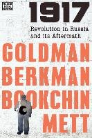 1917: Revolution in Russia and Its Aftermath Goldman Emma, Berkman Alexander, Bookchin Murray