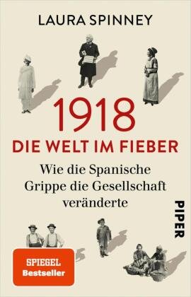 1918 - Die Welt im Fieber Piper