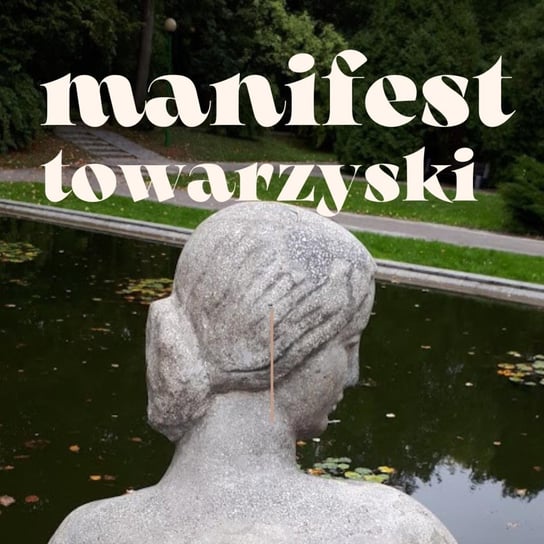 #193 Manifest dobrego życia towarzyskiego - Dziennik Zmian - podcast Malzahn Miłka