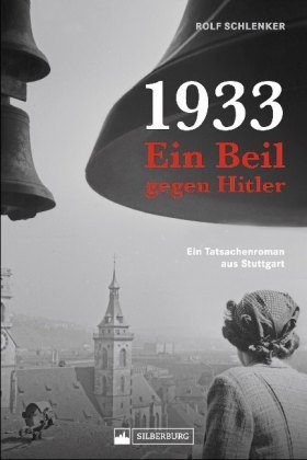 1933 - Ein Beil gegen Hitler Silberburg-Verlag