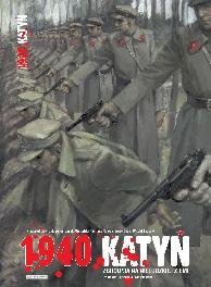 1940 Katyń. Zbrodnia na nieludzkiej ziemi Gawronkiewicz Krzysztof, Michalski Jacek, Nowak Tomasz, Ozga Jerzy, Tkaczyk Witold