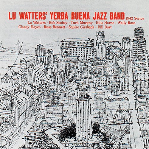 1942 Series Lu Watters' Yerba Buena Jazz Band