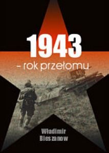 1943. Rok przełomu Bieszanow Władimir