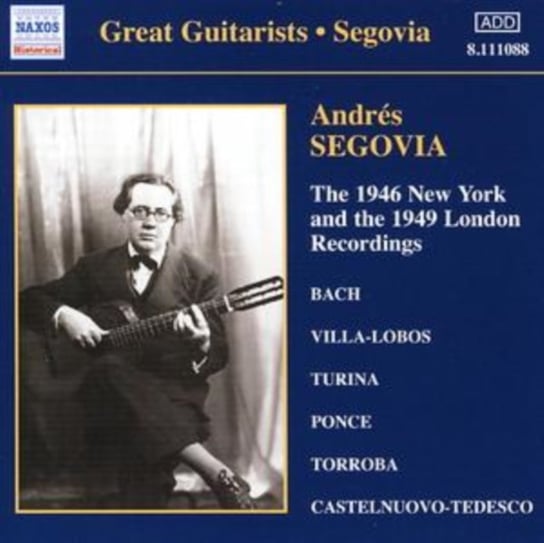 1946 New York and the 1949 London Recordings Segovia Andres