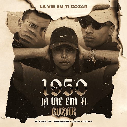 1950 - LA VIE EM TI GOZAR MC CAROL 011, Meno Saaint, & djfuryzl feat. DJ Daav