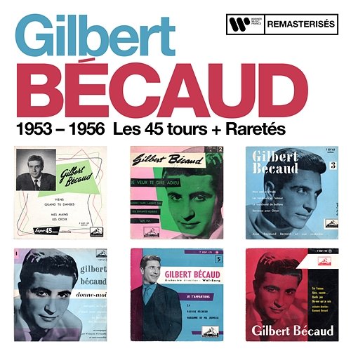 1953 - 1956 : Les 45 tours + Raretés Gilbert Bécaud