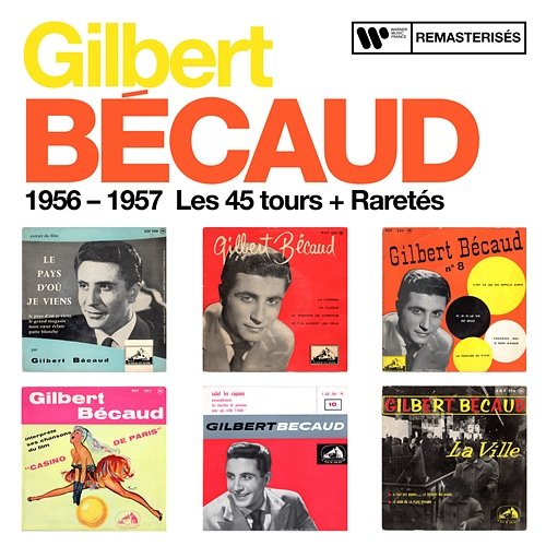 1956 - 1957 : Les 45 tours + Raretés Gilbert Bécaud