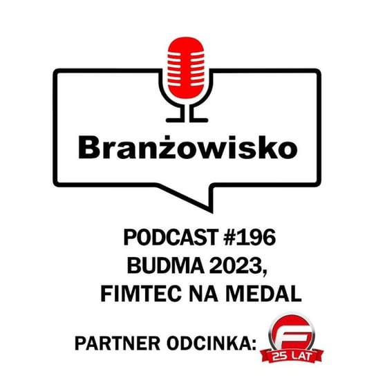 #196 Budma 2023. Fimtec-Polska na medal - Branżowisko - podcast Opracowanie zbiorowe