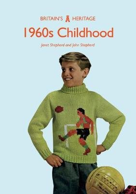 1960s Childhood Amberley Publishing