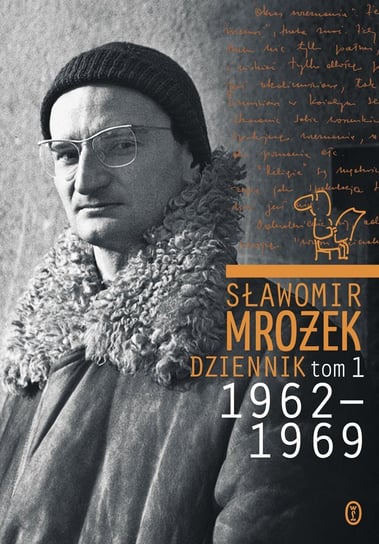 1962-1969. Dziennik. Tom 1 Mrożek Sławomir