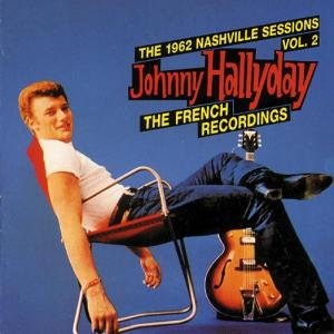 1962 Nashville Sessions 2 Hallyday Johnny