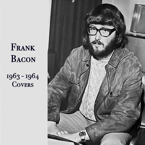 1963 - 1964 Covers The Bell Boys & Frank Bacon, The Town Sparrows
