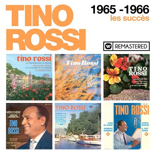1965-1966 : Les succès (Remasterisé en 2018) Tino Rossi